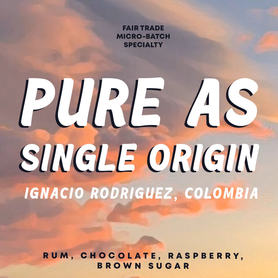 Pure As Single Origin: Ignacio Rodriquez